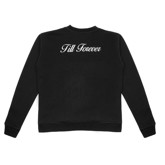 *SALE* CLASSIC TILL FOREVER SWEATSHIRT (BLACK)